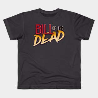 Bill of the Dead Kids T-Shirt